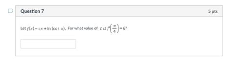 solved let f x cx ln cos x for what value of c is