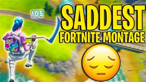 The Saddest Fortnite Montage Ever You Will Cry Youtube