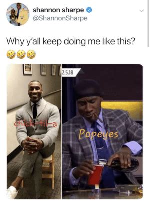 Shannon Sharpe Why Y All Keep Doing Me Like This Chick Papeyes