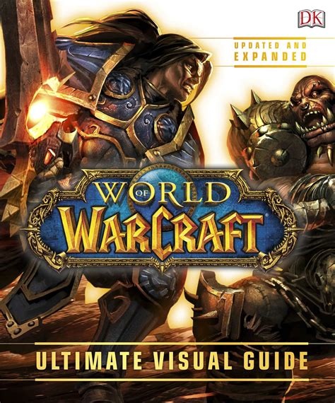 World Of Warcraft Ultimate Visual Guide Updated And Expanded