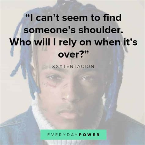 Xxxtentacion Quotes And Lyrics About Life And Depression Year My Xxx