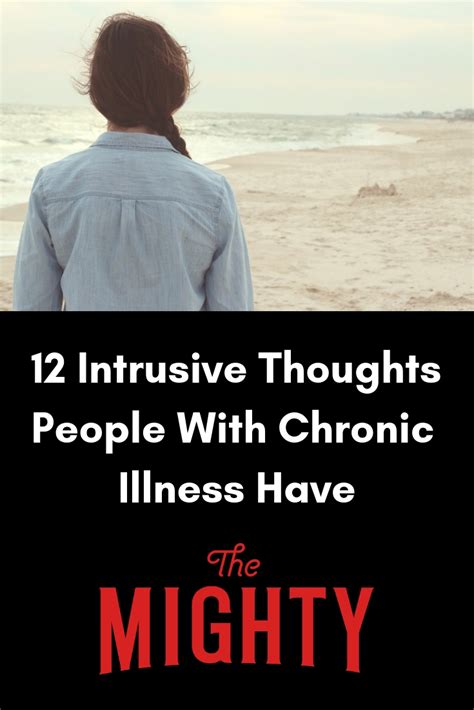 12 Intrusive Thoughts People With Chronic Illness Have The Mighty