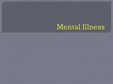 Ppt Mental Illness Powerpoint Presentation Free Download Id2455648