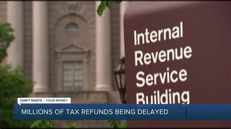 Millions Of Tax Refunds Being Delayed Youtube