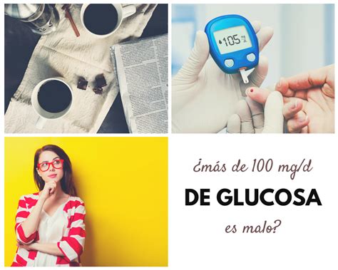 ¿100 De Glucosa Es Malo Diabetes Juntos X Ti Diabetes Malo Malos