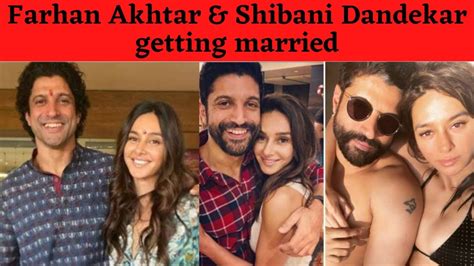 Farhan Akhtar And Longtime Girlfriend Shibani Dandekar Getting Married