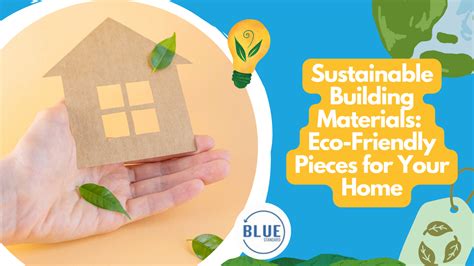 Sustainable Building Materials Eco Friendly Pieces For Your Home