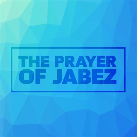 The Prayer Of Jabez Oak Cliff Bible Fellowship