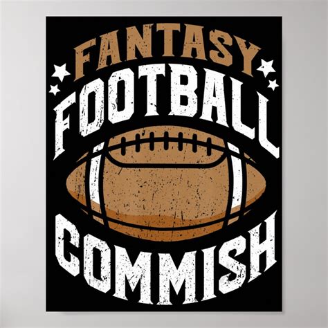 Fun Fantasy Football Commish Commissioner Men Poster Zazzle