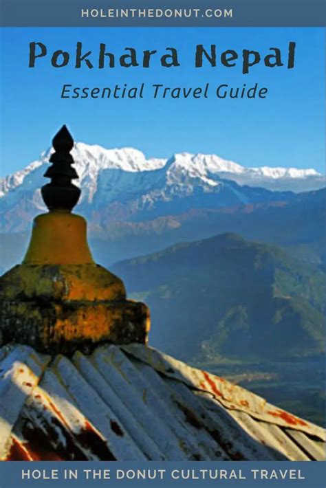travel guide to pokhara nepal hole in the donut cultural travel