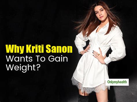 Actress Kriti Sanon To Get Fat And Gain 15 Kilos Know The Reason For This Drastic Step