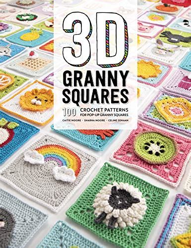 shop 3d granny squares 100 crochet patterns at artsy sister