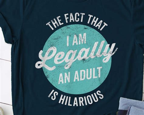 18th Birthday Im Legally An Adult Is Hilarious Funny Etsy