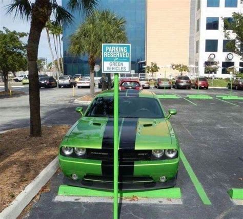 Parking Reserved For Green Vehicles Rfunny