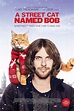 Un gato callejero llamado Bob (2016) - FilmAffinity