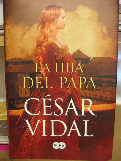 Papelería La Plaza César Vidal La Hija Del Papa