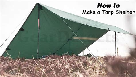 05 Best Ideas For How To Make A Tarp Shelter Without Trees Gear Detects