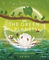 The Green Planet by Illustrated by Kim Smith - Penguin Books Australia