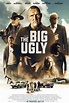 Poster The Big Ugly (2020) - Poster 1 din 2 - CineMagia.ro