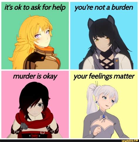 It S Ok To Ask For Help You Re Not A Burden Murder Is Okay Your Feelings Ma Tter Ifunny