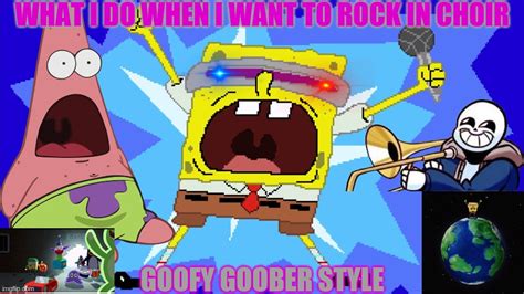 Im A Goofy Goober Memes Imgflip