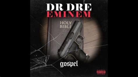Dr Dre And Eminem Gospel Youtube