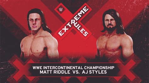 Aj Styles Vs Matt Riddle Intercontinental Championship Extreme