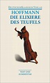 E. T. A. Hoffmann - Die Elixiere des Teufels. Werke 1814-1816. Band 17 ...