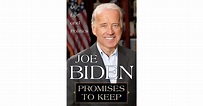Promises to Keep: On Life and Politics by Joe Biden