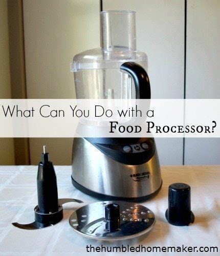 What Can You Do With A Food Processor Kitchen Tools Of The Trade