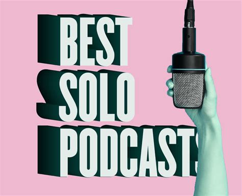 The 9 Best Solo Podcasts Of All Times
