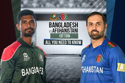 Ban Vs Afg 1st T20 Schedule Date Time Live Venue Squad