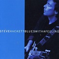 Swingville: Steve Hackett - Blues With a Feeling (1994)