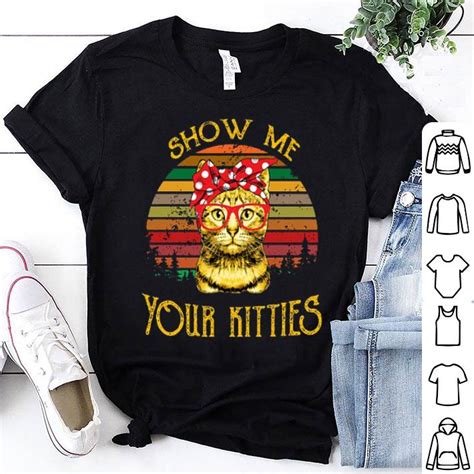 Show Me Your Kitties Sunset Shirt Hoodie Sweater Longsleeve T Shirt
