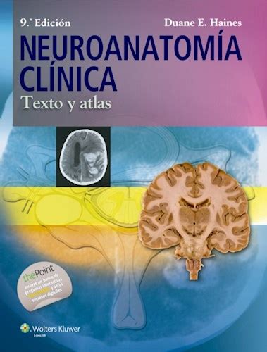 Neuroanatomía Clínica Texto Y Atlas Haines 9ª Edición Completa El