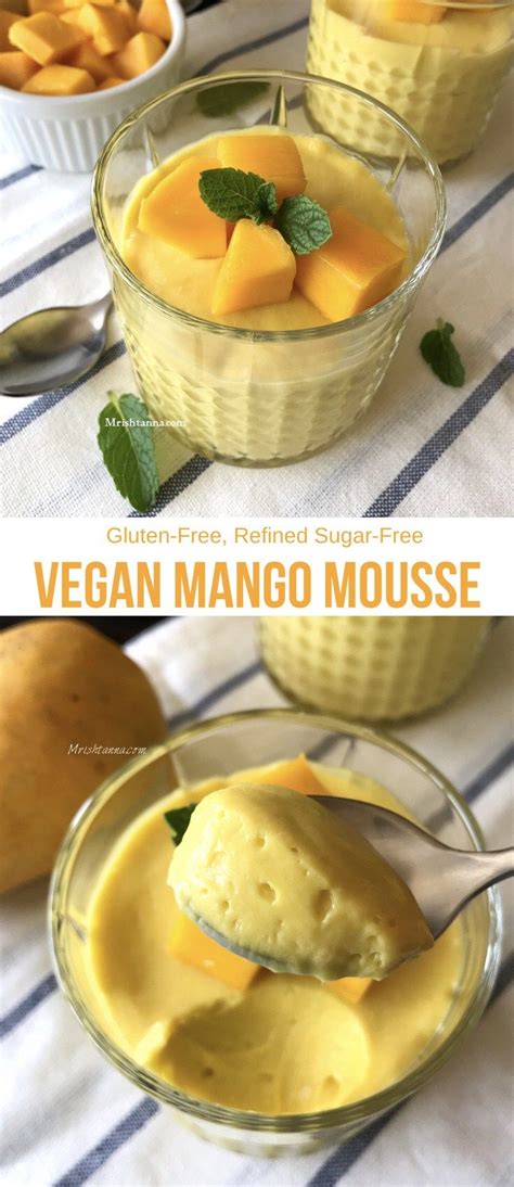 Vegan Mango Mousse Vegan Dessert Recipes Recipes Vegan Recipes
