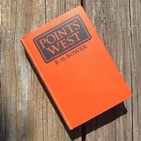 Points West By B M Bower 1928 Vintage Western Book Etsy Vintage