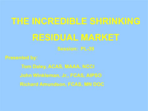 The Incredible Shrinking Residual Market