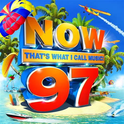 Now Thats What I Call Music 97 Compilation By Various Artists Spotify