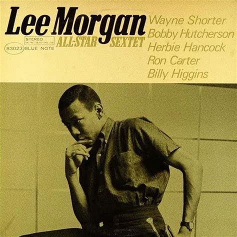 Lee Morgan Lee Morgan All Star Sextet User Reviews Album Of The Year