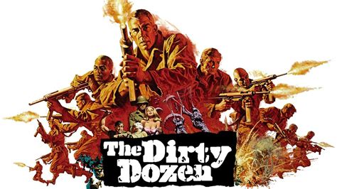 The Dirty Dozen Picture Image Abyss
