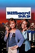 Billboard Dad Pictures - Rotten Tomatoes