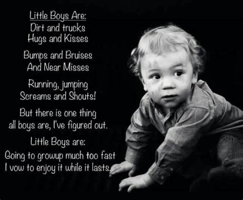 They Do Grow Up Way To Fast Little Boy Quotes Boy Quotes Little Boys