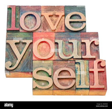 Love Yourself Isolated Word Abstract In Letterpress Wood Type Blocks