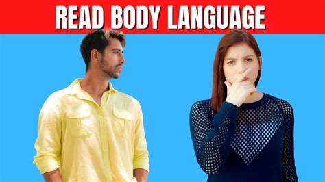 8 tips to read body language will unlock your ability to read people youtube