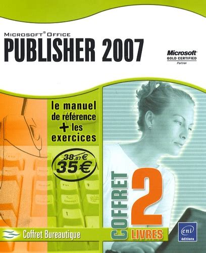 Publisher 2007 Coffret 2 Volumes De Editions Eni Livre Decitre