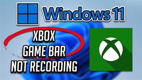 How To Fix Windows 11 Xbox Game Bar Not Recording Errors Youtube