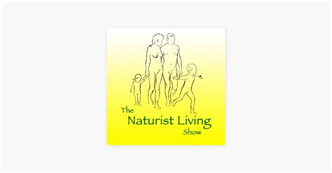 The Naturist Living Show Naturism In Lds Mormons On Apple Podcasts