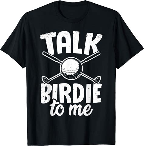 Mens Talk Birdie To Me Funny Golf Golfing Golfer Gag T