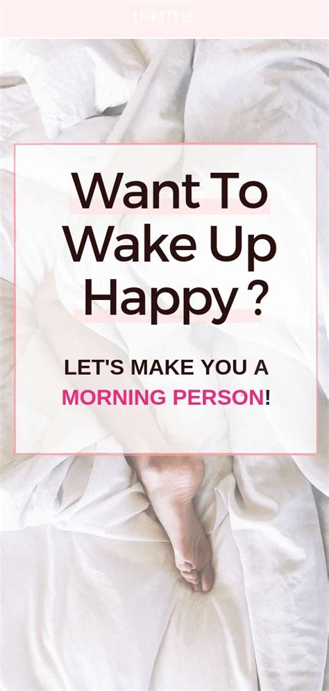 8 Strategies Thatll Help You Wake Up Feeling Happy Happy Life Tips